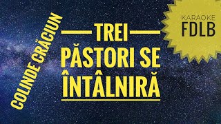 Trei pastori se intalnira KaraokeVersuriNegative Colinde de Craciun [upl. by Joliet]