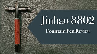 Jinhao 8802 • Fountain Pen Review • A Lot of Pen for the [upl. by Alpheus]