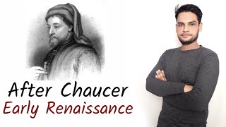 Early Renaissance  Age after Chaucer in English Literature [upl. by Michaelina]