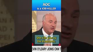 Kevin OLeary AOC is a JOB KILLER [upl. by Ahsinaj203]