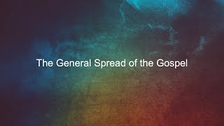 EFCN The General Spread of the Gospel by Dr Terry Read [upl. by Bucky723]