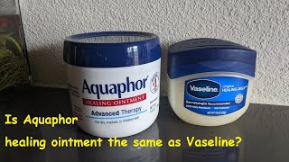 Is Aquaphor healing ointment the same as Vaseline [upl. by Palla680]