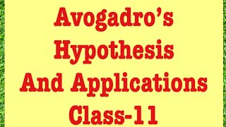 Class11 Avogadro’s Hypothesis and its Applications [upl. by Stichter816]