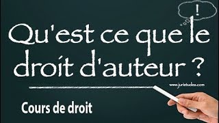 Quest ce que le droit dauteur [upl. by Durrej]