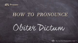 How to Pronounce Obiter Dictum Real Life Examples [upl. by Jennings]