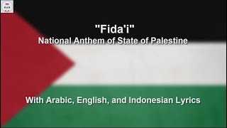 Fidai  National Anthem of State of Palestine  With Lyrics [upl. by Nosro]