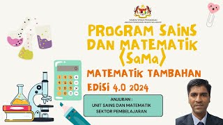 PROGRAM SaMa 40  MATEMATIK TAMBAHAN [upl. by Notnats]