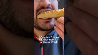 I Only Ate Greggs Sausage Rolls for 1 Week and This Happened [upl. by Wershba]