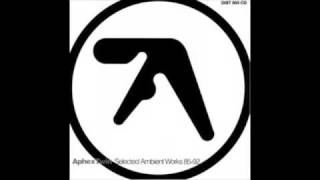 Aphex Twin  I [upl. by Caddaric]