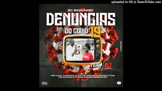 Mc Magnanimo  DenÃºncias do Covid19 Feat Dji Oliveira [upl. by Putnem]