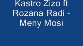 Kastro Zizo ft Rozana Radi  Meny Mosi [upl. by Nazus]