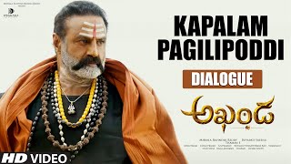 Kapalam Pagilipoddi  Dialogue  Akhanda Dialogues  Nandamuri Balakrishna Boyapati SreenuThaman S [upl. by Hars766]