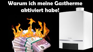 Warum ich meine Gastherme aktiviert habe Hier der Grund [upl. by Fullerton307]