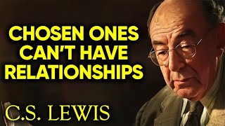 Why Chosen Ones Cant Have Relationships  CS Lewis [upl. by Asina]