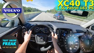 2021 Volvo XC40 T3 163 PS TOP SPEED GERMAN AUTOBAHN DRIVE POV [upl. by Ahswat821]