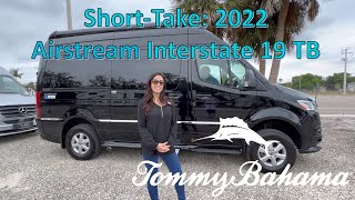 ShortTake 2022 Airstream Interstate 19 TB  Tommy Bahama [upl. by Hansiain]