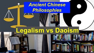 Legalism vs Daoism  Ancient Chinese Philosophies  Which was Preferred 中国古代哲学  法家与道家 [upl. by Aleunamme324]