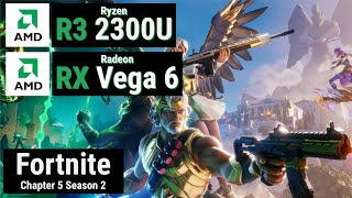 Ryzen 3 2300U  RX Vega 6 vs FORTNITE [upl. by Adilen]