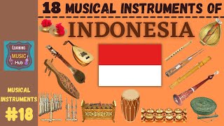 18 MUSICAL INSTRUMENTS OF INDONESIA  LESSON 18  LEARNING MUSIC HUB  MUSICAL INSTRUMENTS [upl. by Ydurt]