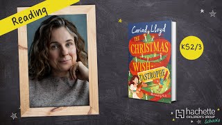 Watch Cariad Lloyd read an extract from her book The Christmas Wishtastrophe [upl. by Soane]