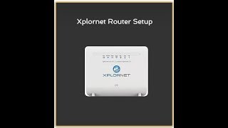 Xplornet Router Tutorial [upl. by Jarred533]