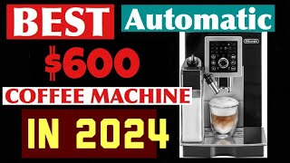 Delonghi Magnifica S  Best Automatic Coffee Machine for 600 in 2024 ReviewHow to use ECAM 23260 [upl. by Rubbico]