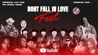 DONT FALL IN LOVE FESTIVAL LIVE STREAM [upl. by Enelhtak548]