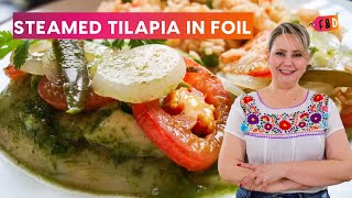 Steamed Tilapia in foil  Authentic Mexican Recipe [upl. by Ling]