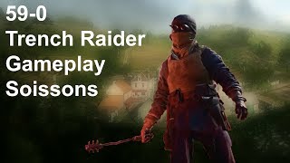 Battlefield 1 590 Trench Raider Gameplay Soissons [upl. by Fineman657]