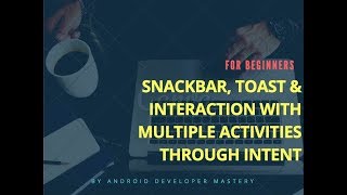 How to use Snackbar Toast and interaction with multiple activities through explicit Intent [upl. by Fine]