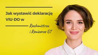 Jak wystawić deklarację VIUDO w Rachmistrzu i Rewizorze GT [upl. by Nnaerb337]