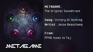 METAGAME The Original Soundtrack  Victory Or Nothing [upl. by Sidras]