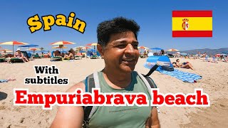 🏖EmpuriaBrava Beach Walk 4K Costa brava Spain  My favourite place  Spain tour by road  Episode 5 [upl. by Karli]