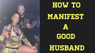 How to Manifest a GOOD Husband  7 Tips on How I Manifested My Husband [upl. by Aleen]