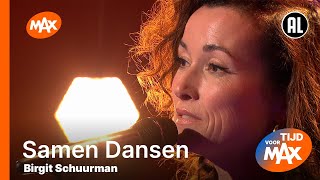 Birgit Schuurman  Samen Dansen  TIJD VOOR MAX [upl. by Aieken]