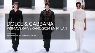 DOLCE amp GABBANA Desfile PrimaveraVerano 2024 en la semana de la moda de Milán [upl. by Josey]