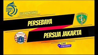 Persebaya vs Persija Jakarta  Lega Indonesiana 1  live [upl. by Yemaj]