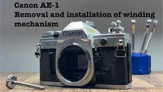 Canon AE1  Removal and installation of winding mechanism [upl. by Weinhardt507]