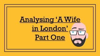 Analysing Thomas Hardys A Wife in London Part One  DystopiaJunkie Analysis [upl. by Bunns]