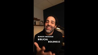 Biblical Boldness [upl. by Eekorehc502]