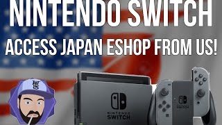 Nintendo Switch  How To Access Japanese eShop from US System  RGT 85 [upl. by Ellehsar]