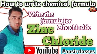 How to write the formula for Zinc chlorideZnCl2Byapsirclasses [upl. by Savdeep]