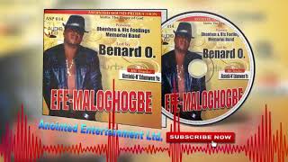 Latest Benin Music Mix► Benard O  EfeMaloghogbe Full Album [upl. by Meggy140]