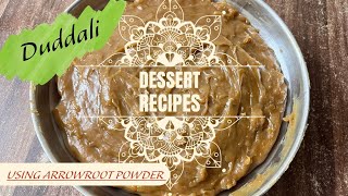 Arrowroot powder burfi using Jaggery powder5 minutes easy recipe  Duddali  Koovapodi sweet [upl. by Iverson278]