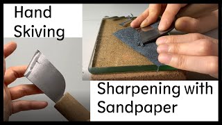 technique Hand skiving  Sharpening knife with sandpaper  Leather craft basic technique [upl. by Ial]