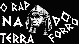 O RAP NA TERRA DO FORRÓ [upl. by Keefer699]