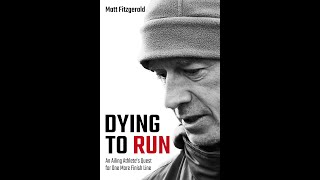 Dying to Run  Matt Fitzgerald  Book Trailer [upl. by Yrolam718]