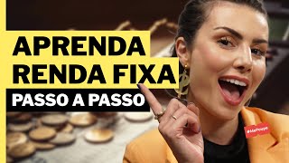 PASSO A PASSO PARA GANHAR DINHEIRO NA RENDA FIXA ENTENDA TUDO [upl. by Cesar125]