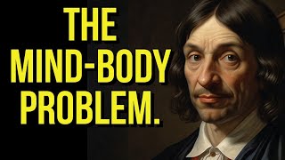 The MindBody Problem [upl. by Davena]