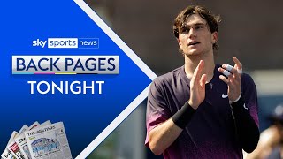 Jack Draper through to US Open SemiFinals  Back Pages Tonight [upl. by Cogen]